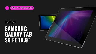 Um Tablet intermediário com cara de PREMIUM  Samsung Galaxy Tab S9 FE [upl. by Nawram]