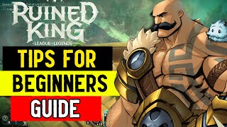 The Best Tips for Beginners Beginners Guide  Ruined King A League of Legends Story™ [upl. by Ardnued179]