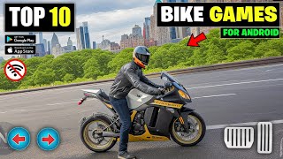 Top 10 BIKE DRIVING Games For Android  best bike games for android [upl. by Ayatal]