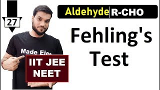 L27 Fehlings Test  for Aldehydes RCHO  IIT JEE NEET  12th Organic  By Arvind Arora [upl. by Elga]