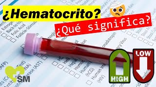 ¿Qué es el Hematocrito  Alteraciones Alto  Bajo  🩸🔬 Análisis de Sangre [upl. by Kerianne92]