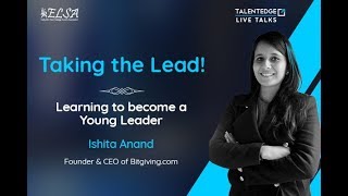 Leadership Mantras  How To Take on a Leading Role at a Young Age by Ishita Anand [upl. by Ayin]