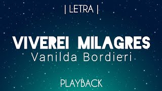 Viverei Milagres Playback Vanilda Bordieri  Legendado [upl. by Zebedee506]