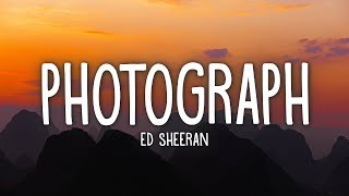 Ed Sheeran  Photograph Lyrics [upl. by Alysa257]