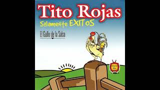 Todo ha cambiado  Tito Rojas Salsa [upl. by Deni]