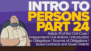 CIVIL LAW LECTUREArticle 31 Independent Civil Actions and Sources of Obligations  LEARN WITH LEX [upl. by Llerral]