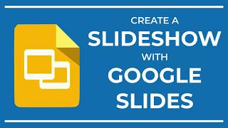 Create a Slideshow with Google Slides [upl. by Gard]