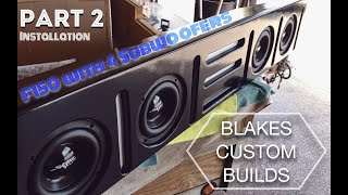 Installing the Custom Quad Subwoofer F150 System [upl. by Mccallion]