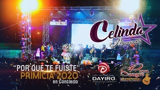 CELINDA ALMANACIN♫Por qué te fuiste♫Primicia 2020◄DAYIRO PRODUCCIONES [upl. by Anneh]