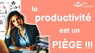 🛑 Le piège de la PRODUCTIVITÉ  l’art de ne RIEN faire 😎 [upl. by Papp]