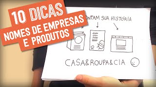 10 DICAS PARA CRIAR NOME DE EMPRESA OU PRODUTO [upl. by Elnukeda]