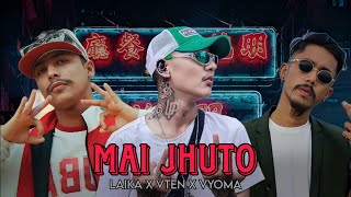 MAI JHUTO  Hip Hop Remix  Ft  Vten X Laika X VYOMA Hip Hop Remix  DJ AJ [upl. by Hastie27]