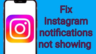 How to fix instagram notifications not showing  2024 update [upl. by Melodie]