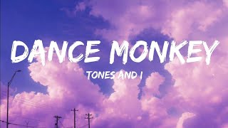 tones and Idance monkey lyrics [upl. by Namruht]