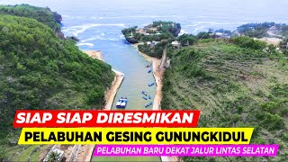 DERMAGA BARU DI GUNUNGKIDUL YOGYAKARTA SIAP DIRESMIKANWISATA BARU PELABUHAN PENDARATAN IKAN GESING [upl. by Aizahs572]