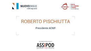 DIRETTIVA COPYRIGHT  Roberto Pischiutta  Presidente ACMF [upl. by Ordway]