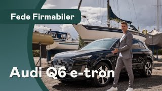 Fede Firmabiler  Audi Q6 etron [upl. by Ydospahr]