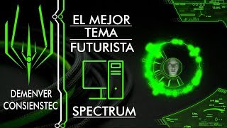 MEJOR TEMA FUTURISTA PARA PC  SPECTRUM SKIN  RAIMETER 2019 FULL PERSONALIZA TU ESCRITORIO [upl. by Ydnarb]