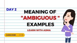 Meaning of Ambiguous In English  quotambiguousquot Definition  Day 2 [upl. by Maggy741]