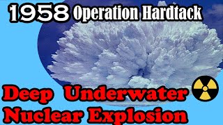 Deep Underwater Nuke Blast testing 1958 Preview version [upl. by Ettolrahc10]