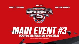 KOTD  WD5  Main Event 3 [upl. by Oretna]