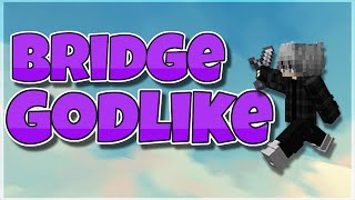 Late Bridge Godlike Montage [upl. by Enelehcim]