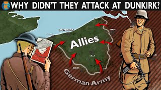 Why didnt The Germans attack at Dunkirk [upl. by Alistair]