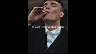 THE CALMER YOU ARE  THE CLEARER YOU THINK  THOMAS SHELBY  QUOTES shorts quotes peakyblinders [upl. by Sral926]