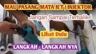 cara pasang mata jet injektor pompa jet pump [upl. by Anitahs47]