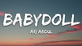 Ari Abdul  BABYDOLL Lyrics [upl. by Deidre]