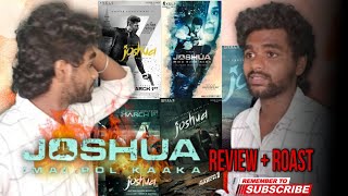 Joshua Imai Pol Kaka  Movie Review  Roast Gvm Intha padam Konjam Avoid panni irukalam [upl. by Prevot]