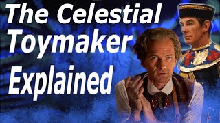 The Celestial Toymaker Explained [upl. by Larimor]