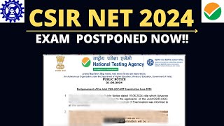 CSIR NET EXAM POSTPONED NOW  CSIR NET EXAM 2024 POSTPONED  NO CSIR NET EXAM  NTA OFFICIAL NOTICE [upl. by Eveleen]