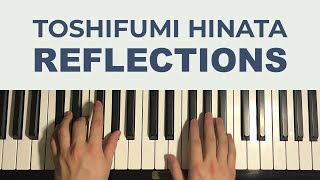 How To Play  Reflections by Toshifumi Hinata Piano Tutorial Lesson [upl. by Ayek]