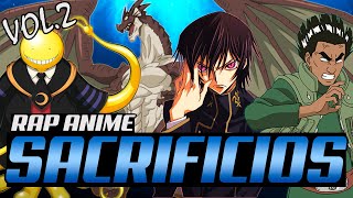 RAP DE SACRIFICIOS EPICOS EN ANIMES VOL 2  FrikiRap ZM [upl. by Alimak]