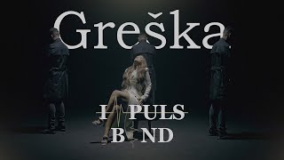 Impuls Bend  Greška Official Video 2023 [upl. by Dianthe402]