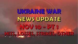 Ukraine War Update NEWS 20241110a Pt 1  Overnight amp Other News [upl. by Berl]