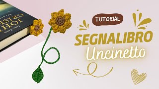 Tutorial Segnalibro Uncinetto Come Creare un Segnalibro a Forma di Girasole  MilleCreazioniSonia [upl. by Tocs]