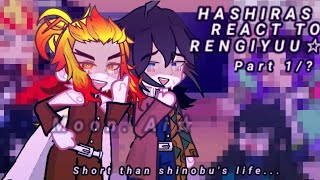 Hashiras react to RENGIYUU [upl. by Edlyn]