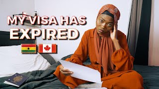 My Visa Expired amp Im Frustrated 💔 Whats Next🇨🇦🇬🇭 [upl. by Derr402]