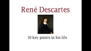 Descartes 10 key points in his life [upl. by Masuh]