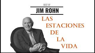 JIM ROHN EN ESPAÑOL  LAS ESTACIONES DE LA VIDA  AUDIOLIBRO COMPLETO [upl. by Brendon]