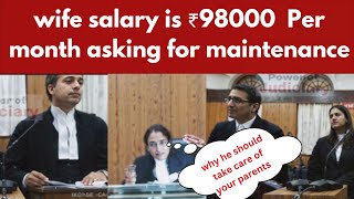 wife salary 98000 per month asking for maintenance Husband wife case karnataka high court [upl. by Marjana]