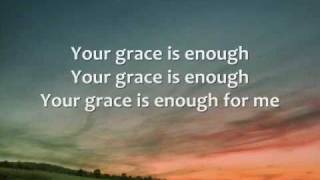 Chris Tomlin  Your Grace is Enough  Lyrics [upl. by Barrus]