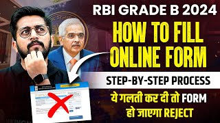 RBI Grade B Form Fill up 2024  How to Fill RBI Grade B Form 2024  Step by Step Process ✅ [upl. by Einaoj]