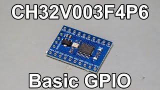 CH32V003F4P6 Tutorial  Part 1  Basic GPIO operations [upl. by Johansen86]