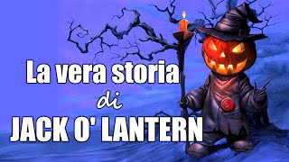 🎃🔥 LA VERA STORIA DI JACK O LANTERN  La Leggenda della Zucca di Halloween 🍂👿 [upl. by Aicilas392]