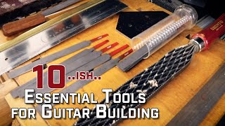 Top 10 or so Essential Tools for Building a Guitar at Home [upl. by Vina929]