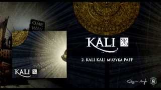 02 Kali  Kali Kali prod PAFF [upl. by Ryun142]