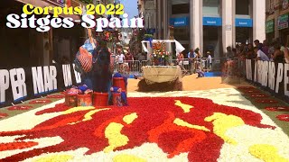 Sitges Corpus 2022 The Amazing Street FLOWER CARPETS Show  Barcelona  Spain [upl. by Artined]